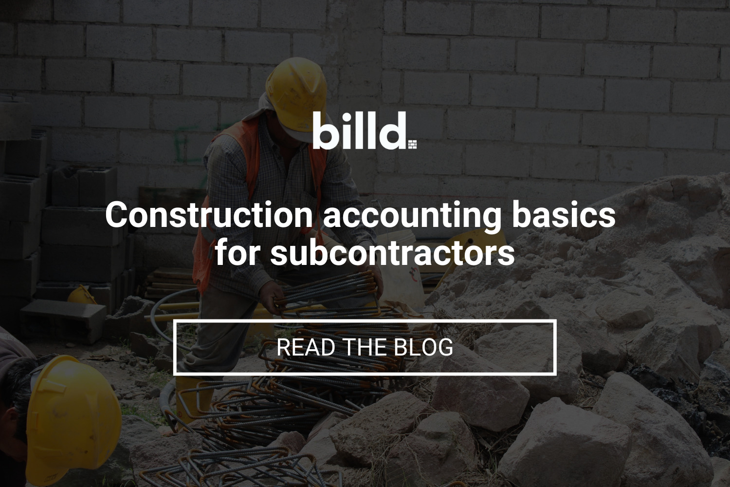 Construction Accounting Basics For Subcontractors | Billd