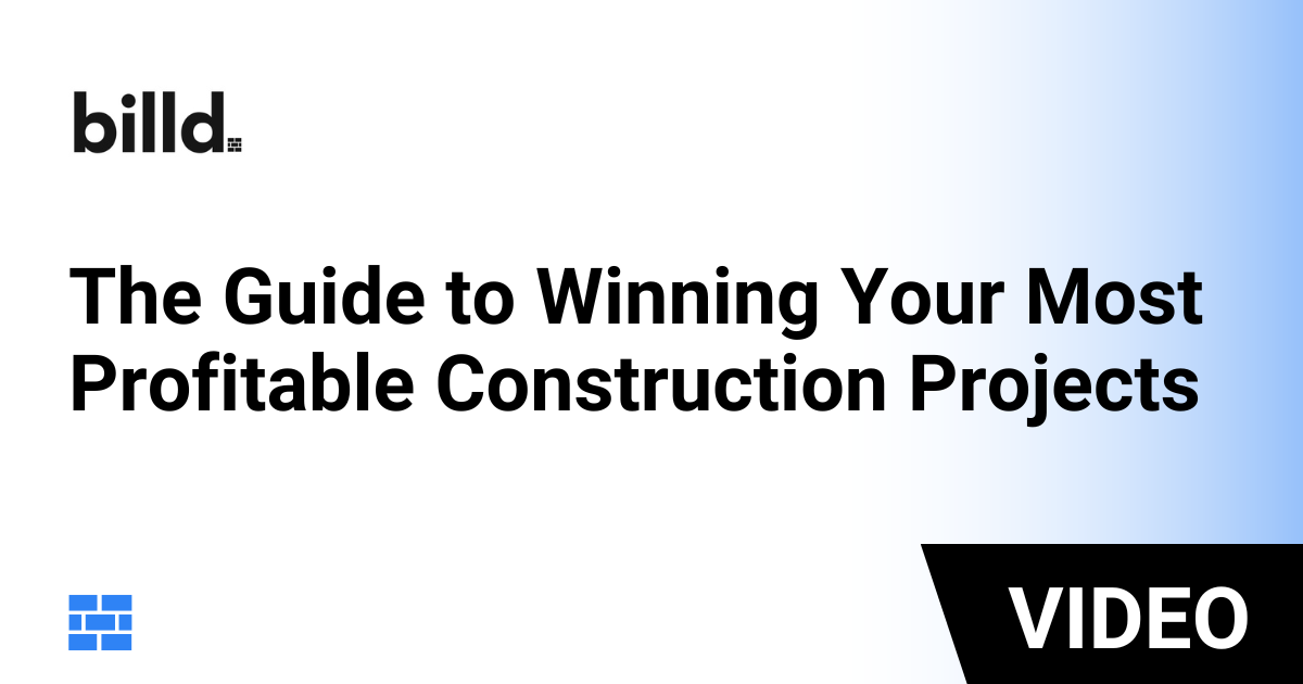 The Guide to Winning Your Most Profitable Construction Projects